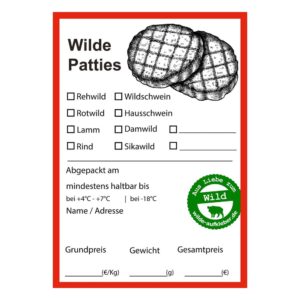 Wilde Patties Etikett mit Ankreuzfeldern für Rehwild, Wildschwein, Rotwild, Hausschwein, Lamm, Damwild, Rind und Sikawild sowie Feldern für Abpackdatum, Haltbarkeit, Name, Adresse, Grundpreis, Gewicht und Gesamtpreis.